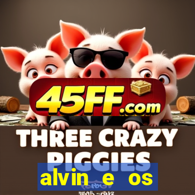alvin e os esquilos esquiletes nomes